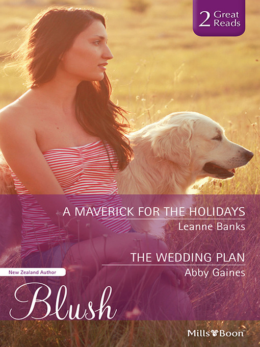 Title details for A Maverick For the Holidays/The Wedding Plan by Leanne Banks - Available